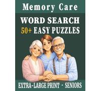 Memory Care Word Search Puzzles: Large Print · 55 Easy Puzzles for Assisted Living & Memory Care