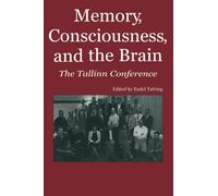 Memory, Consciousness and the Brain: The Tallinn Conference