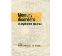 Memory Disorders in Psychiatric Practice