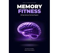 Memory Fitness: 30-Day Memory Training Program (Mental Fitness Collection)