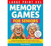 Memory Game For Seniors: A Large Print XXL Puzzle Activity Book with 501 Nostalgic Brain Exercises to Boost Memory and Relive the Good Old Days [The ... Seniors] (Nostalgic Puzzle Book for Elderly)