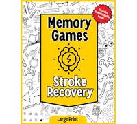 Memory Games For Stroke Recovery: Stroke Recovery Workbook for Traumatic Brain Injury and Aphasia Rehabilitation (memory games for stroke patients)