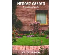 Memory Garden: A collection of poetry