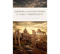Memory in Ancient Rome and Early Christianity