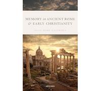 Memory in Ancient Rome and Early Christianity
