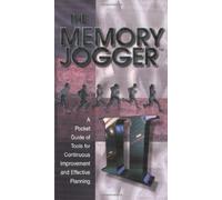 Memory Jogger II: a Pocket Guide of Tools for Continuous Improvement