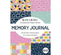 Memory Journal - Patterned Scrapbook Paper: 20 Double-Sided A5 Sheets - Patterned paper book for journaling, crafting, decoupage and papercrafts