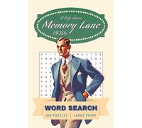 Memory Lane 1930s Word Search 100 Puzzles Large Print: Nostalgic Easy To Read | 6 X 9 Inches | 1500 words | Big Font For Adults, Seniors With Dementia ... (Memory Lane Word Search Puzzle Books)