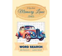 Memory Lane 1940s Word Search 100 Puzzles Large Print: Nostalgic Wordfind Puzzle Games Retro Themed | 6 X 9 | For Kids, Teens, Adults and Seniors with ... (Memory Lane Word Search Puzzle Books)