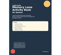 Memory Lane Activity Book for Seniors: Large Print Word Searches, Easy Brain Games, Missing Vowels, Word Scrambles and Nostalgia Prompts