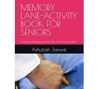 MEMORY LANE-ACTIVITY BOOK FOR SENIORS WITH DEMENTIA: Inviting happy memories to bring smiles. (BOOKS FOR DEMENTIA SUPPORT)