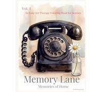 Memory Lane: An Easy Art Therapy Coloring Book for Seniors - Vol. 1: Memories of Home