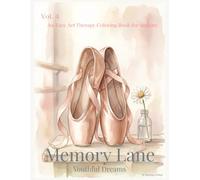 Memory Lane: An Easy Art Therapy Coloring Book for Seniors - Vol. 4: Youthful Dreams