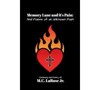 Memory Lane and it’s Pain: And Poems of an Unknown Poet