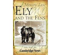 Memory Lane Ely and the Fens