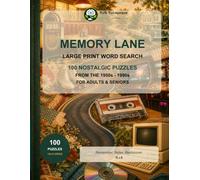 Memory Lane Large Print Word Search: 100 Nostalgic Puzzles from the 1950s, 1960s, 1970s, 1980s & 1990s for Adults & Seniors (BrainTrail Memory Lane Large Print Word Search)