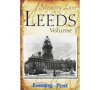 Memory Lane Leeds: Volume 1