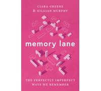 Memory Lane : The Perfectly Imperfect Ways We Remember