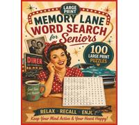 Memory Lane Word Search for Seniors: 100 Large Print Puzzles with 50 Nostalgic Themes, Fun Facts, and Relaxing Word Find Brain Games for Adults and Seniors