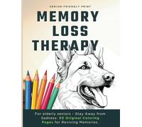 Memory Loss Therapy for Elderly Seniors Stay Away from Sadness: 50 Original Coloring Pages for Reviving Memories: Coloring Book for Elders, Featuring ... Iconic Landmarks from the 40s, 50s, and 60s