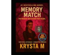 Memory Match: The Backup Boyfriend Protocol (Jax Dart, Space Bastard)