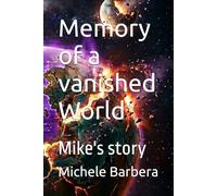 Memory of a vanished World: Mike's story