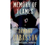 Memory of Flames: the Quentin Margont Investigations
