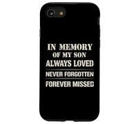 Memory of My Son Always Loved Never Forgotten Son Memorial Case for iPhone SE (2020) / 7/8