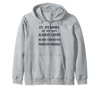 Memory of My Son Always Loved Never Forgotten Son Memorial Zip Hoodie