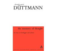 Memory of Thought: An Essay on Heidegger and Adorno (Athlone Contemporary European Thinkers)