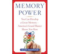 Memory Power: You Can Develop a Great Memory--America's Grand Master Shows You How