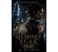 Memory Scar: An Erased-Memory Dystopian Science Fiction Romantic Thriller (The Null Dominion)