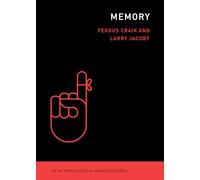 Memory (The MIT Press Essential Knowledge series)