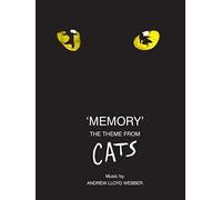 "Memory". the Theme from Cats, as sung by Elaine Paige, arranged for Voice and Piano