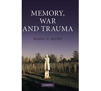 Memory, War and Trauma