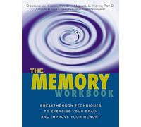 Memory Workbook: Breakthrough Techniques to Exercise Your Brain and Improve Your Memory