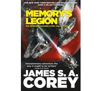 Memory's Legion: The Complete Expanse Story Collection by James S.A. Corey (Engl