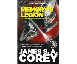 Memory's Legion: The Complete Expanse Story Collection - Paperback NEW Corey, Ja