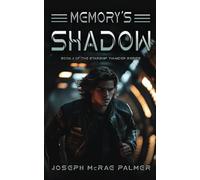 Memory's Shadow (Starship Thunder)