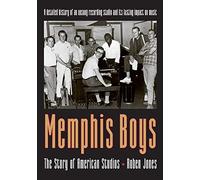 Memphis Boys: The Story of American Studios (American Made Music Series)