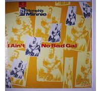 MEMPHIS MINNIE - i ain't no bad gal