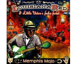 Memphis Mojo by Louisiana Red & Little Victor's Juke Joint (CD, 2011)