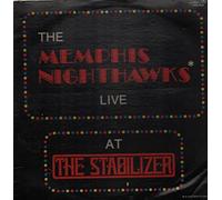Memphis Nighthawks - Live At The Stabilizer