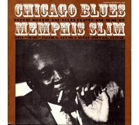 MEMPHIS SLIM - Chicago Blues: Boogie Woogie and Blues