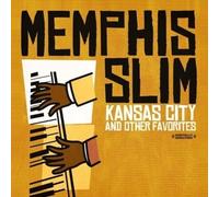 Memphis Slim - Kansas City & Other Favorites