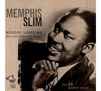 Memphis Slim - Nobody Loves Me (Everyday I Have The Blues)