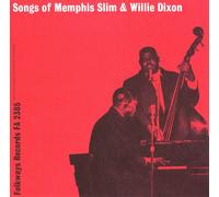 MEMPHIS SLIM/WILLIE DIXON - Songs of Memphis Slim & Wee Willie Dixon