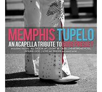 Memphis Tupelo - An Acapella Tribute to Elvis Presley