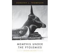 Memphis Under the Ptolemies – Second Edition