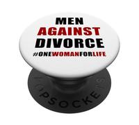 Men Against Divorce - Conservative Men's Pro-Marriage Quote PopSockets Adhesive PopGrip
